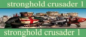 تحميل لعبة 1 stronghold crusader للكمبيوتر مجانا